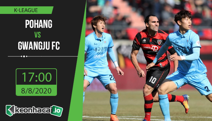 soi-keo-pohang-vs-gwangju-fc-17h-ngay-8-8-2020