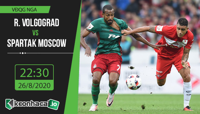 soi-keo-r-volgograd-vs-spartak-moscow-22h30-ngay-26-8-2020