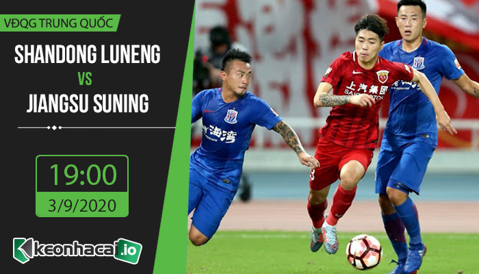 soi-keo-shandong-luneng-vs-jiangsu-suning-19h-ngay-3-9-2020-1