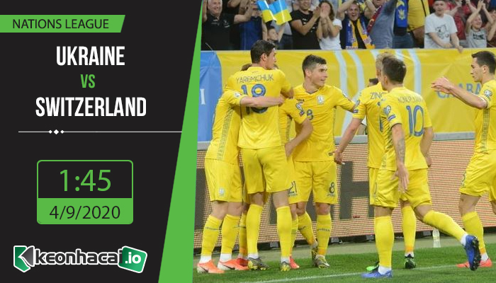 soi-keo-ukraine-vs-switzerland-1h45-ngay-4-9-2020-1