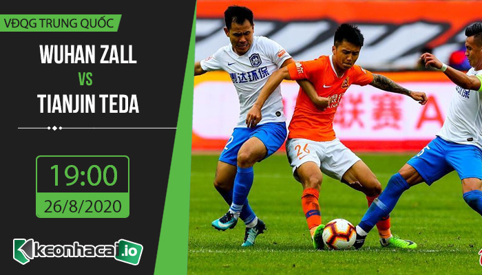 soi-keo-wuhan-zall-vs-tianjin-teda-19h-ngay-26-8-2020