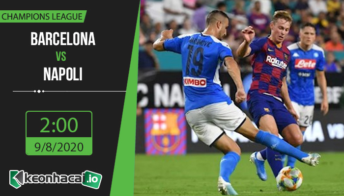 soi-keo-barcelona-vs-napoli-2h-ngay-9-8-2020-1