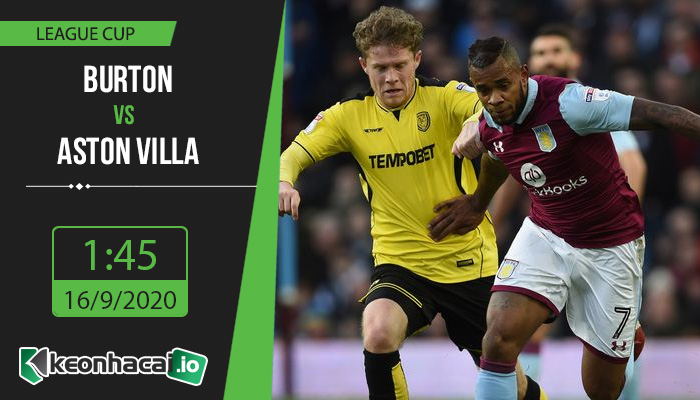 soi-keo-burton-vs-aston-villa-1h45-ngay-16-9-2020