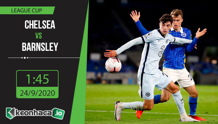 soi-keo-chelsea-vs-barnsley-1h45-ngay-24-9-2020-1