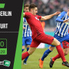 Soi kèo Hertha Berlin vs Eintracht Frankfurt 20h30, ngày 13/6/2020