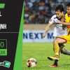 Soi kèo Hoàng Anh Gia Lai vs Nam Định 17h, ngày 12/6/2020