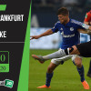 Soi kèo Eintracht Frankfurt vs Schalke 23h30, ngày 17/6/2020