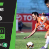 Soi kèo Đà Nẵng vs Hà Nội 17h, ngày 12/7/2020