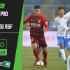 Soi kèo Dalian Pro vs Guangzhou R&F 19h, ngày 15/8/2020