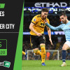 Soi kèo Wolves vs Manchester City 2h15, ngày 22/9/2020