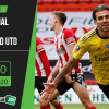 Soi kèo Arsenal vs Sheffield Utd 20h, ngày 4/10/2020