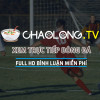 Cập nhật link xem bóng đá trực tiếp chất lượng cao tại Cháo Lòng TV